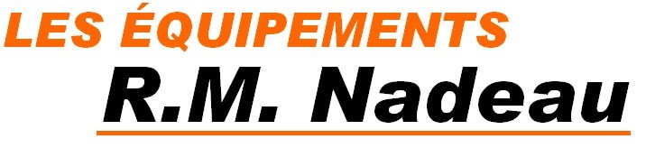LES ÉQUIPEMENTS R.M. NADEAU